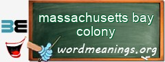 WordMeaning blackboard for massachusetts bay colony